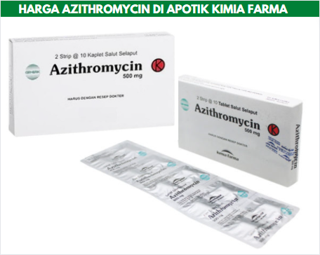 Harga Azithromycin di Apotik Kimia Farma