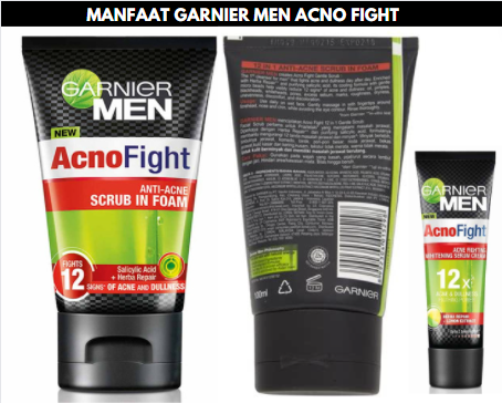 Manfaat Garnier Men Acno Fight