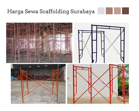 Harga Sewa Scaffolding Surabaya